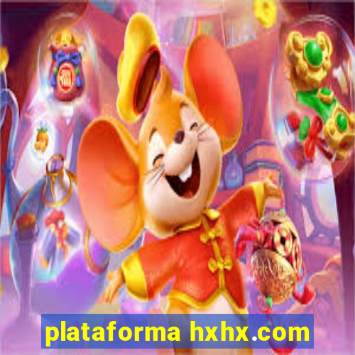 plataforma hxhx.com