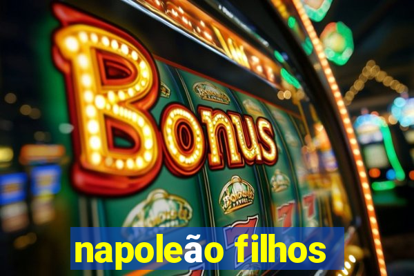 napoleão filhos