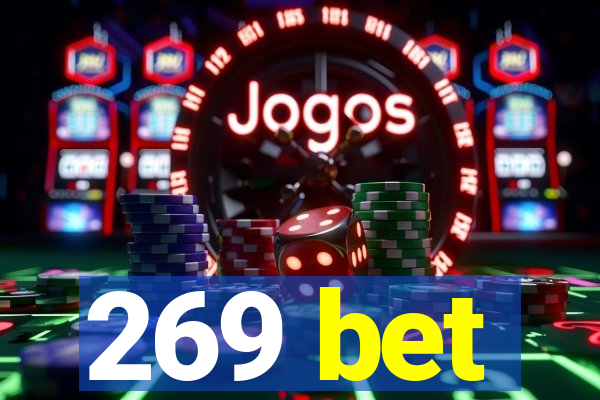 269 bet