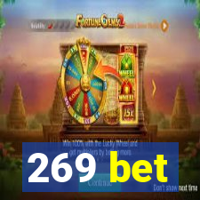 269 bet