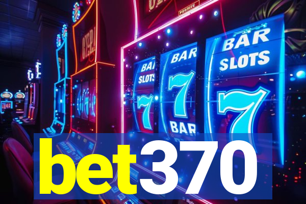 bet370