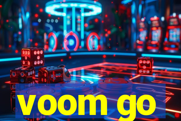 voom go