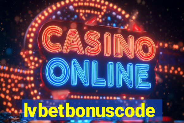 lvbetbonuscode