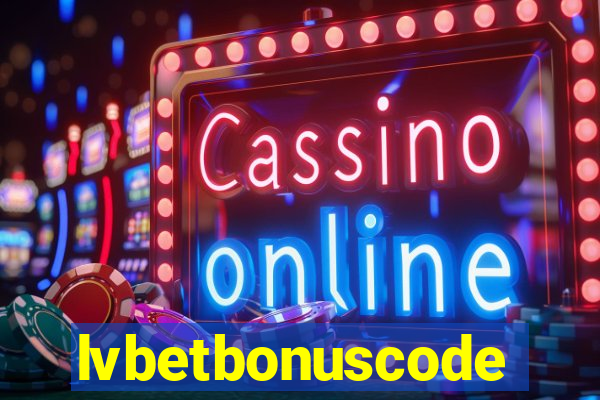 lvbetbonuscode