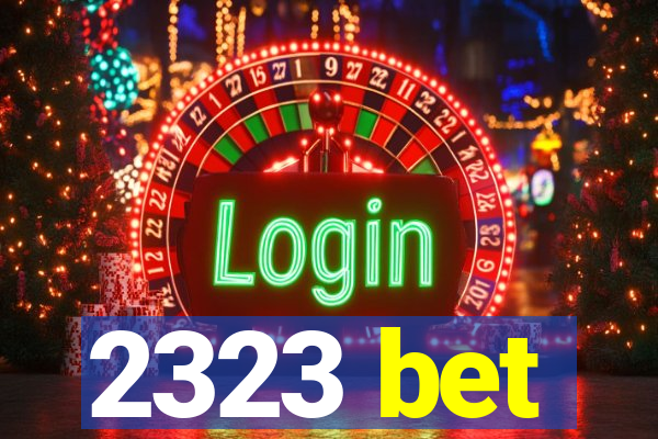 2323 bet