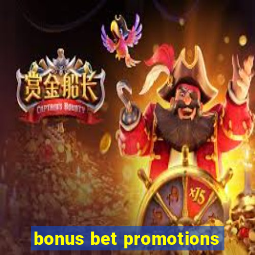 bonus bet promotions