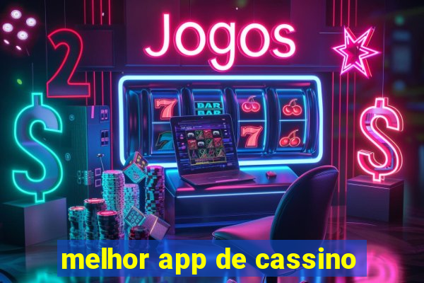 melhor app de cassino