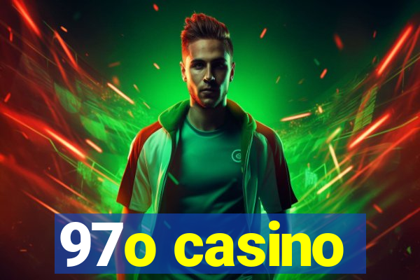 97o casino