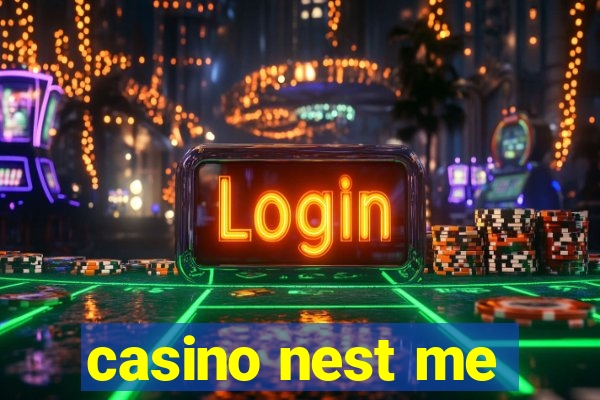 casino nest me