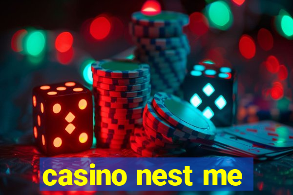 casino nest me