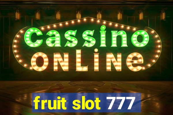 fruit slot 777