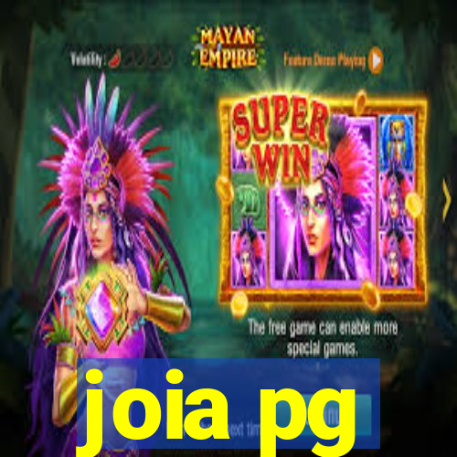 joia pg