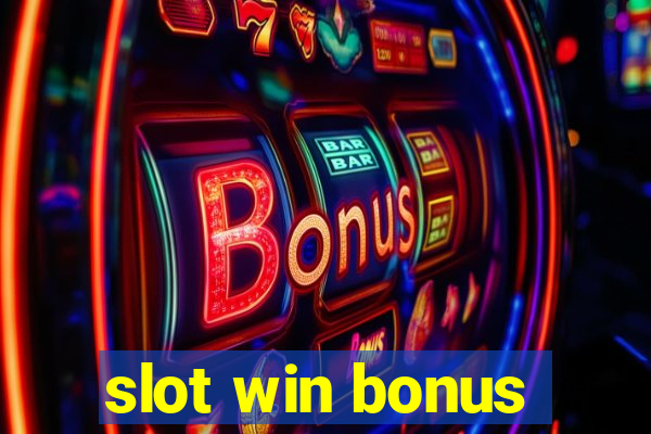 slot win bonus