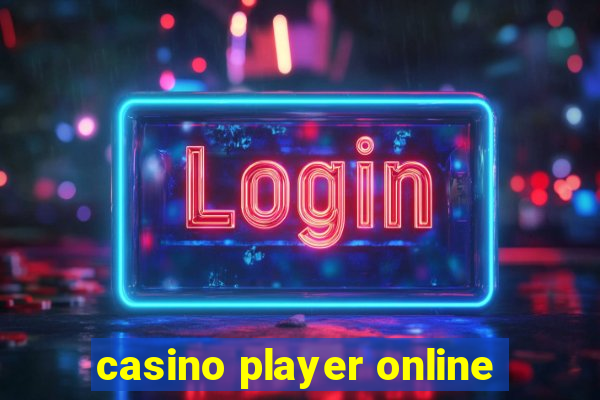 casino player online