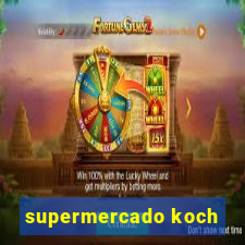 supermercado koch