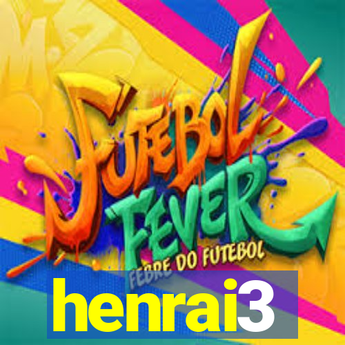 henrai3