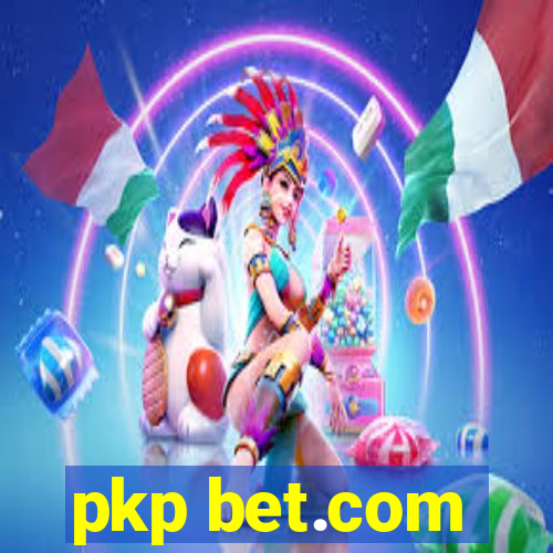 pkp bet.com