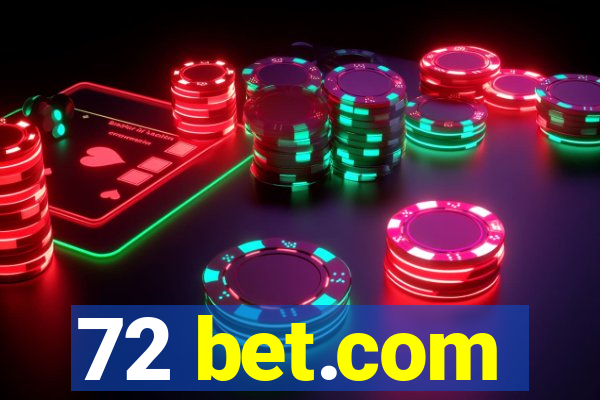 72 bet.com