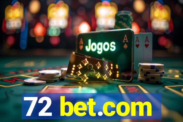 72 bet.com