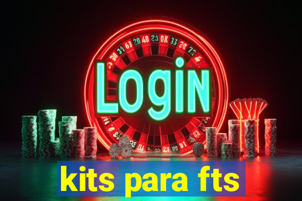 kits para fts