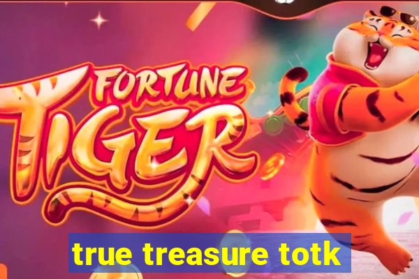 true treasure totk