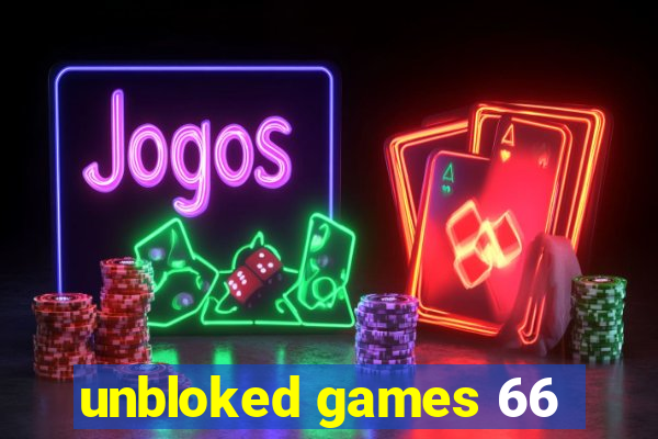 unbloked games 66