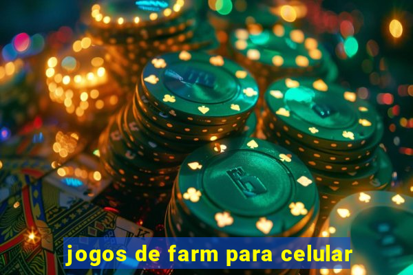 jogos de farm para celular