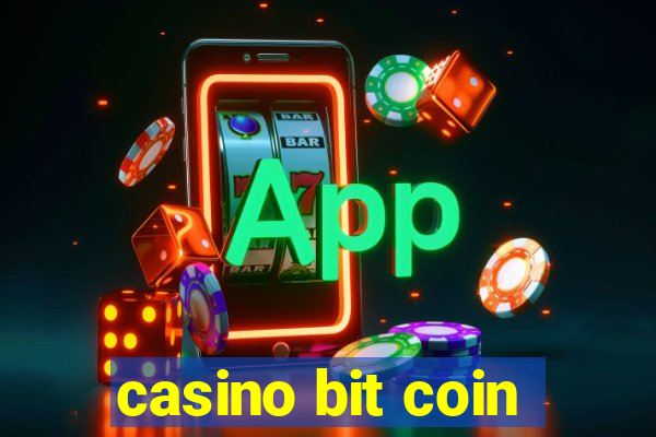 casino bit coin