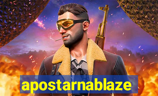 apostarnablaze