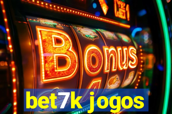 bet7k jogos