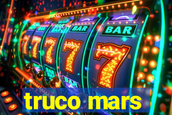 truco mars