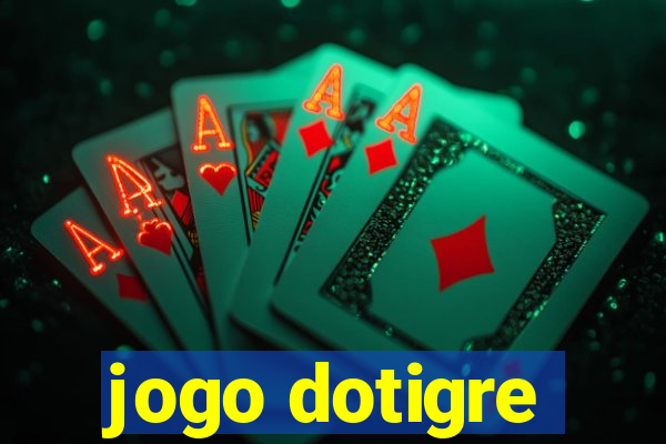 jogo dotigre