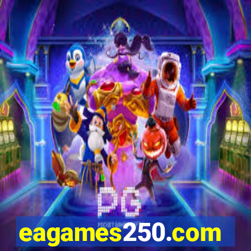 eagames250.com