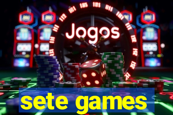 sete games