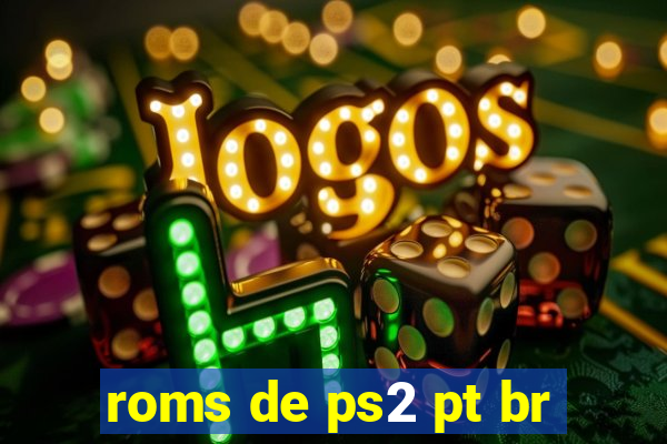 roms de ps2 pt br