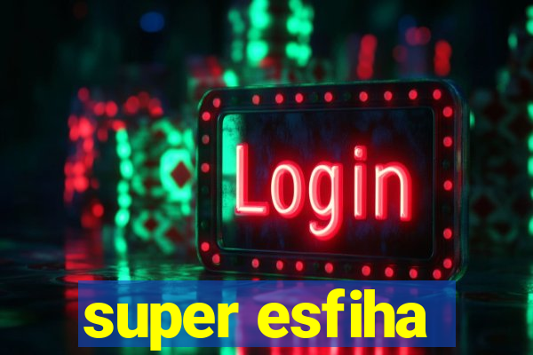 super esfiha