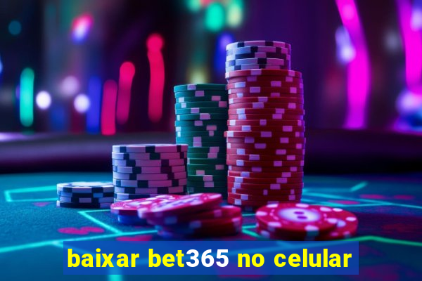 baixar bet365 no celular