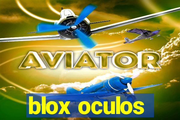 blox oculos