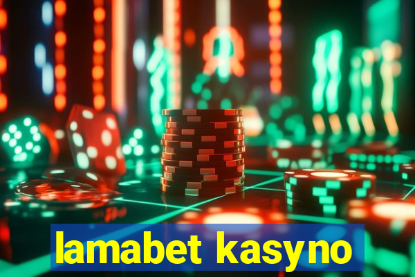 lamabet kasyno