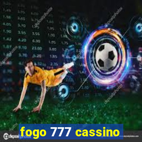 fogo 777 cassino