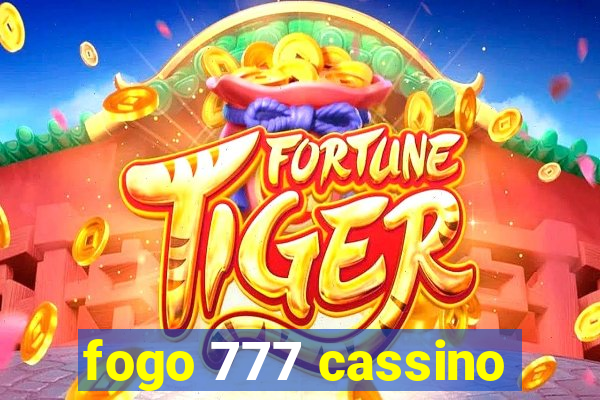 fogo 777 cassino