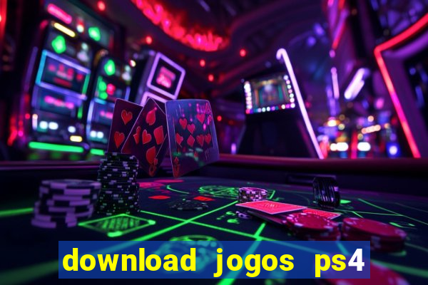 download jogos ps4 pkg pt-br