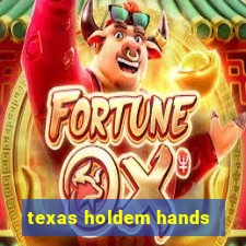 texas holdem hands