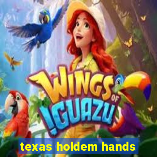 texas holdem hands