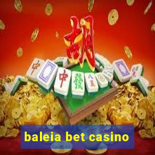 baleia bet casino