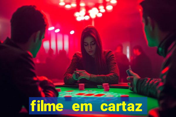 filme em cartaz cine araujo