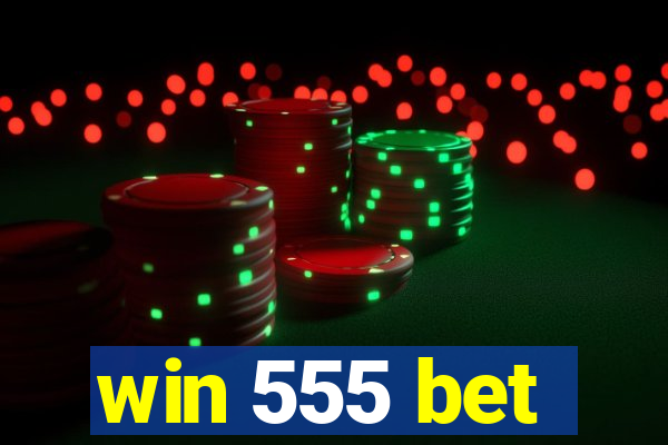 win 555 bet