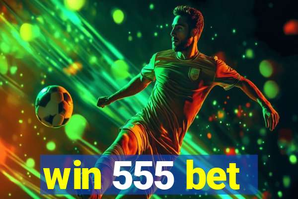 win 555 bet