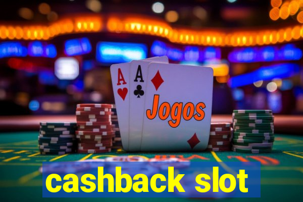 cashback slot