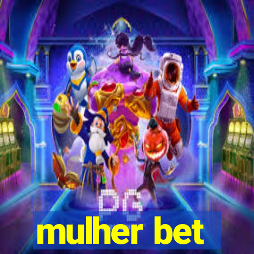 mulher bet